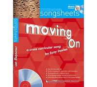Moving On: A cross-curricular song by Suzy Davies (Songsheets)