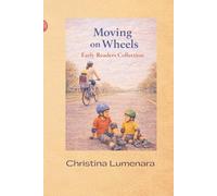 Moving on Wheels: A Early Reader Collection