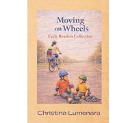 Moving on Wheels: A Early Reader Collection
