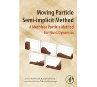 Moving Particle Semi-implicit Method: A Meshfree Particle Method for Fluid Dynamics