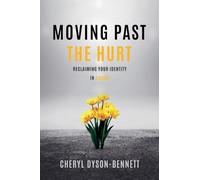 Moving Past the Hurt