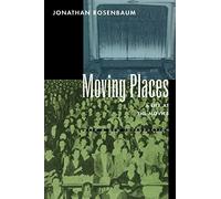 Moving Places: A Life at the Movies