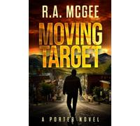 Moving Target: A Porter Novel (The Porter Series)
