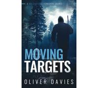 Moving Targets (A DCI Thatcher Yorkshire Crimes)