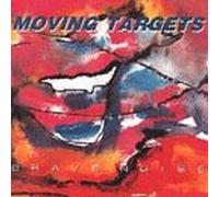 Moving Targets - Brave Noise