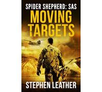 Moving Targets: Spider Shepherd :SAS: Volume 2