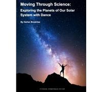 Moving through Science: Exploring the Planets of Our Solar System with Dance
