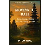 Moving to Bali: Behind the postcard, another reality to tame (Living Abroad by Obscyra)