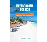 MOVING TO COSTA RICA 2026: Everything You Need to Know Before Starting Your Costa Rican Adventure