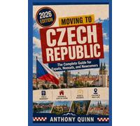Moving to Czech Republic: The Complete Guide for Expats, Nomads, and Newcomers