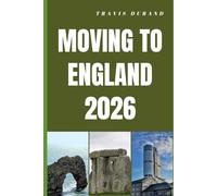 MOVING TO ENGLAND 2026: Insider Tips for Relocating, Finding Work, and Building a Future in England