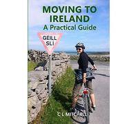 Moving to Ireland: A Practical Guide