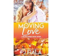 Moving to Love: A Rolling Thunder Thanksgiving Special Edition