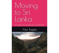 Moving to Sri Lanka: A guide for prospective expatriates