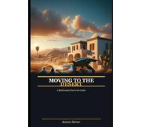 Moving to the Desert: A Relocation Survival Guide