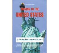 Moving to the United States: A Comprehensive Guide