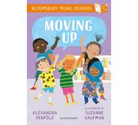 Moving Up: A Bloomsbury Young Reader