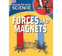 Moving up with Science: Forces and Magnets