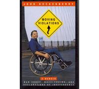 Moving Violations: War Zones, Wheelchairs, and Declarations of Independence