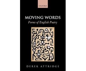Moving Words: Forms of English Poetry