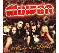 Mower - Make It A Double - CD - P2222z