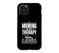 Mowing is My Therapy Mower Life Yard Works Gardening Humor Case for iPhone 11 Pro