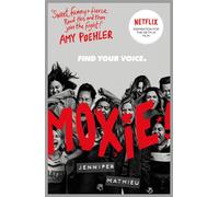 Moxie : as seen on Netflix