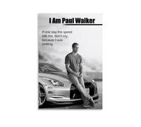 MOXILEN I Am Paul Walker Poster Classic Comedy Movie Canvas Wall Art For Wall Decor12x18inch(30x45cm) Unframe-style