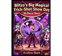 Moxxie's Big Magical Trick-Shot Show Day: Helluva Boss