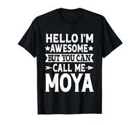 Moya Surname Call Me Moya Family Team Last Name Moya T-Shirt