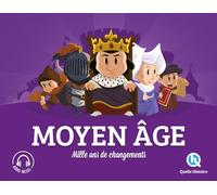 Moyen Âge: Mille ans de changements