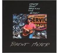 Moyer, Brent - Truth Trust Dreams