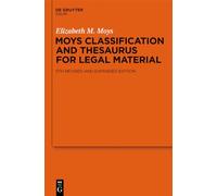 Moys Classification and Thesaurus for Legal Materials: 5th revised and expanded edition