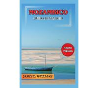 MOZAMBICO GUIDA DI VIAGGIO
