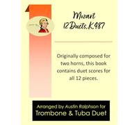Mozart 12 duets, K. 487 - trombone and tuba duet: 11 (Brass solos, duets and ensembles)