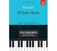 Mozart: 25 Early Pieces: Easier Piano Pieces 67