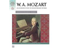 Mozart -- An Introduction to His Keyboard Works (Book & CD) (Alfred Masterwork Library)