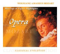 Mozart - Classical Evolution: Marriage of Figaro (Highlights)