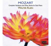Mozart: Complete Variations and Other Works for Solo Piano by Walter Klien (2007) Audio CD
