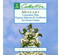 Mozart: Coronation Mass/Vespers/Ave Verum Corpus