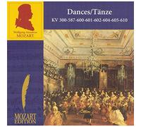 Mozart: Dances, KV 300, 587, 600, 601, 602, 604, 605, 610