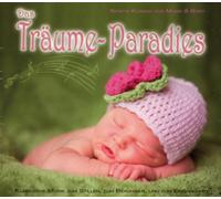 Mozart - Das Träume Paradies - Sanfte Klassik für Mama & Baby
