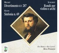 Mozart: Divertimento KV 287. Schubert: Rondo per violin. Haydn: Sinfonia n 69