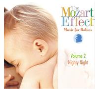 Mozart Effect for Babies Vol 2- Nighty Night