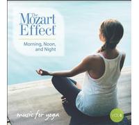 Mozart Effect, The - Vol VI: Music For Yoga