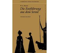Mozart: Entfuhrung Aus Serail: Die Entfuhrung Aus Dem Serail (Cambridge Opera Handbooks)