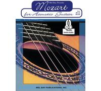 Mozart for Acoustic Guitar: In Notation and Tablature (Mel Bay Presents)