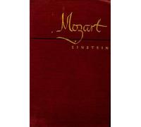 MOZART HIS CHARACTER HIS WORK.