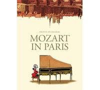 Frantz Duchazeau – Mozart in Paris – SelfMadeHero