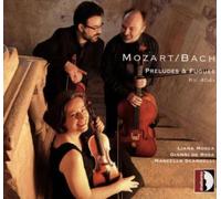 MOZART/J.S. BACH/DE ROSA/SCANDELLI: MOZART & BACH: PRELUDES & FUGES - CD
